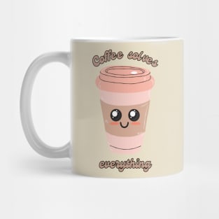 Coffee Solves Everything Mug